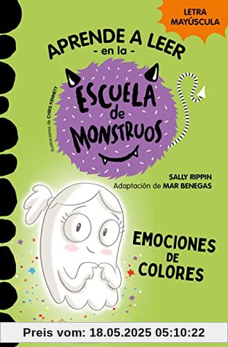 Aprender a leer en la Escuela de Monstruos 8 - Emociones de colores: En letra MAYÚSCULA para aprender a leer (Libros para niños a partir de 5 años) (Montena, Band 8)