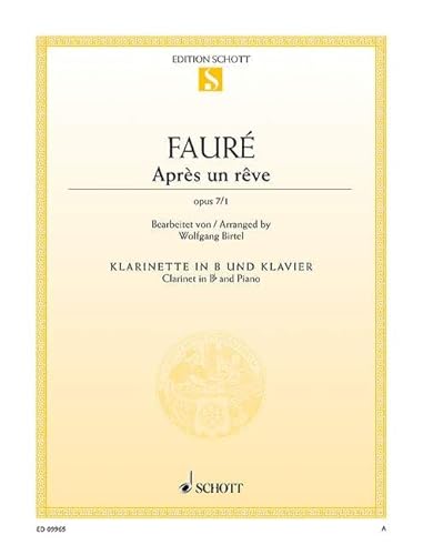 Après un rêve: op. 7/1. Klarinette in B und Klavier. (Edition Schott Einzelausgabe) von Schott Publishing