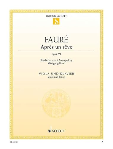 Après un rêve: op. 7/1. Viola und Klavier. (Edition Schott Einzelausgabe)