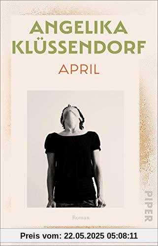 April (Die April-Trilogie 2): Roman | Band 2 der preisgekrönten Trilogie (2)