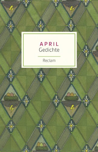 April: Gedichte (Reclams Universal-Bibliothek) von Reclam Philipp Jun.