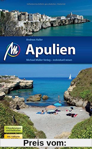 Apulien Reiseführer Michael Müller Verlag: Individuell reisen mit vielen praktischen Tipps.