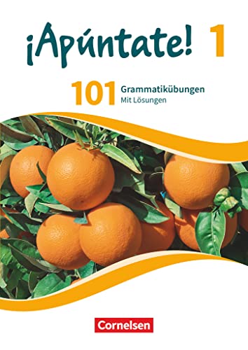 ¡Apúntate! - Spanisch als 2. Fremdsprache - Ausgabe 2016 - Band 1: 101 Grammatikübungen - Mit Lösungen online ¡Apúntate! - Spanisch als 2. Fremdsprache - Ausgabe 2016 - Band 1: 101 Grammatikübungen - Mit Lösungen online