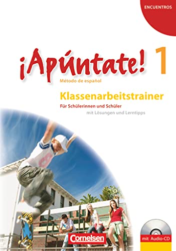 ¡Apúntate! - Spanisch als 2. Fremdsprache - Ausgabe 2008 - Band 1: Klassenarbeitstrainer mit Musterlösungen und Audio-CD