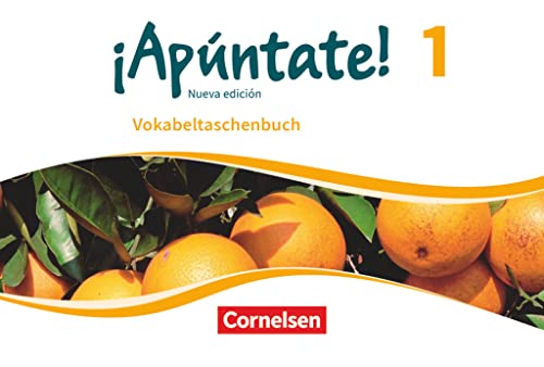 ¡Apúntate! - Spanisch als 2. Fremdsprache - Ausgabe 2016 - Band 1: Vokabeltaschenbuch