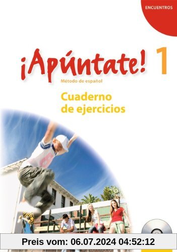 ¡Apúntate! - Allgemeine Ausgabe: Band 1 - Cuaderno de ejercicios inkl. CD
