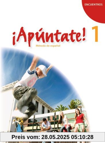 ¡Apúntate! - Allgemeine Ausgabe: Band 1 - Schülerbuch