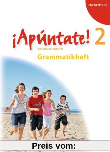¡Apúntate! - Allgemeine Ausgabe: Band 2 - Grammatikheft