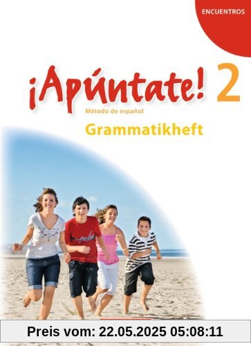 ¡Apúntate! - Allgemeine Ausgabe: Band 2 - Grammatikheft