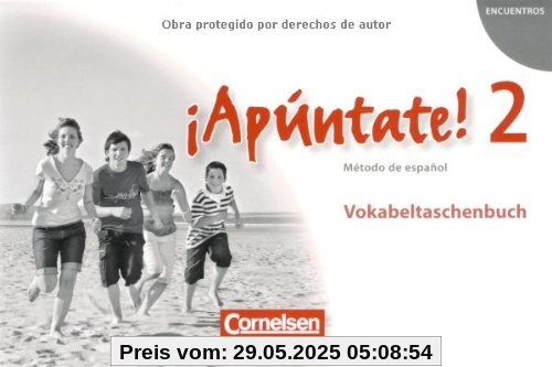 ¡Apúntate! - Allgemeine Ausgabe: Band 2 - Vokabeltaschenbuch ¡Apúntate! - Allgemeine Ausgabe: Band 2 - Vokabeltaschenbuch