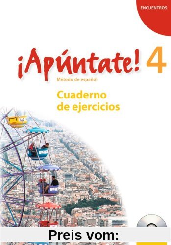 ¡Apúntate! - Allgemeine Ausgabe: Band 4 - Cuaderno de ejercicios inkl. CD