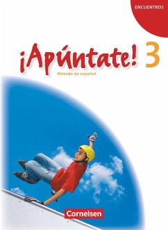 ¡Apúntate! - Ausgabe 2008 - Band 3 - Schülerbuch von Cornelsen Verlag