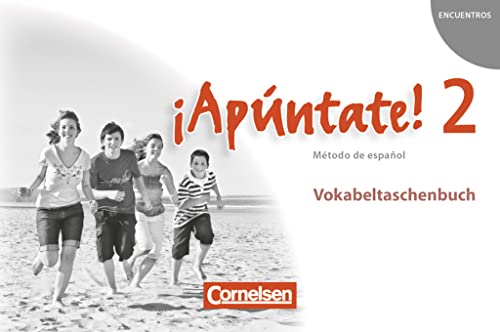 ¡Apúntate! - Spanisch als 2. Fremdsprache - Ausgabe 2008 - Band 2: Vokabeltaschenbuch