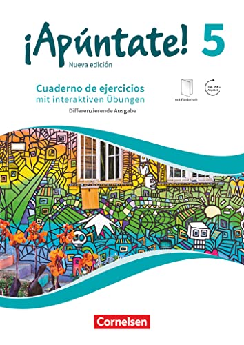 ¡Apúntate! - Spanisch als 2. Fremdsprache - Ausgabe 2016 - Band 5: Differenzierende Ausgabe - Cuaderno de ejercicios mit interaktiven Übungen online - Mit eingelegtem Förderheft und Audios online