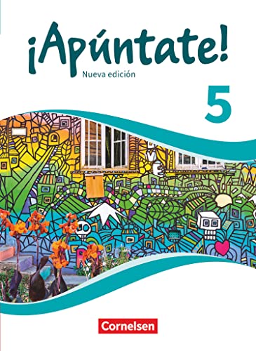 ¡Apúntate! - Spanisch als 2. Fremdsprache - Ausgabe 2016 - Band 5: Schulbuch