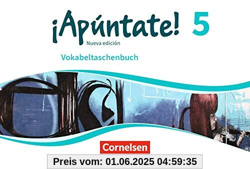 ¡Apúntate! - Ausgabe 2016: Band 5 - Vokabeltaschenbuch