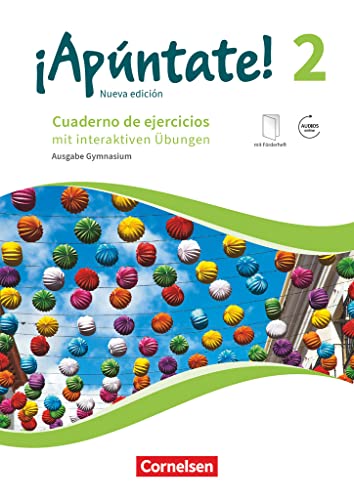 ¡Apúntate! - Spanisch als 2. Fremdsprache - Ausgabe 2016 - Band 2: Gymnasium - Cuaderno de ejercicios mit interaktiven Übungen online - Mit eingelegtem Förderheft und Audios online