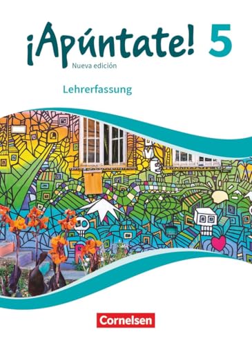 ¡Apúntate!|NULL|Spanisch als 2. Fremdsprache - Ausgabe 2016|Band 5|NULL|NULL|Schulbuch - Lehrkräftefassung|NULL von Cornelsen Verlag
