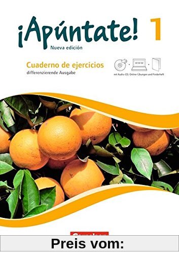¡Apúntate! - Neubearbeitung: Band 1 - Differenzierende Ausgabe: Cuaderno de ejercicios mit eingelegtem Förderheft. Mit interaktiven Übungen