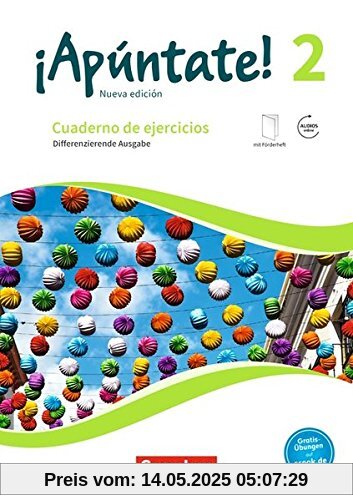 ¡Apúntate! - Nueva edición / Band 2 - Differenzierende Ausgabe: Cuaderno de ejercicios. Mit eingelegtem Förderheft ¡Apúntate! - Nueva edición / Band 2 - Differenzierende Ausgabe: Cuaderno de ejercicios. Mit eingelegtem Förderheft