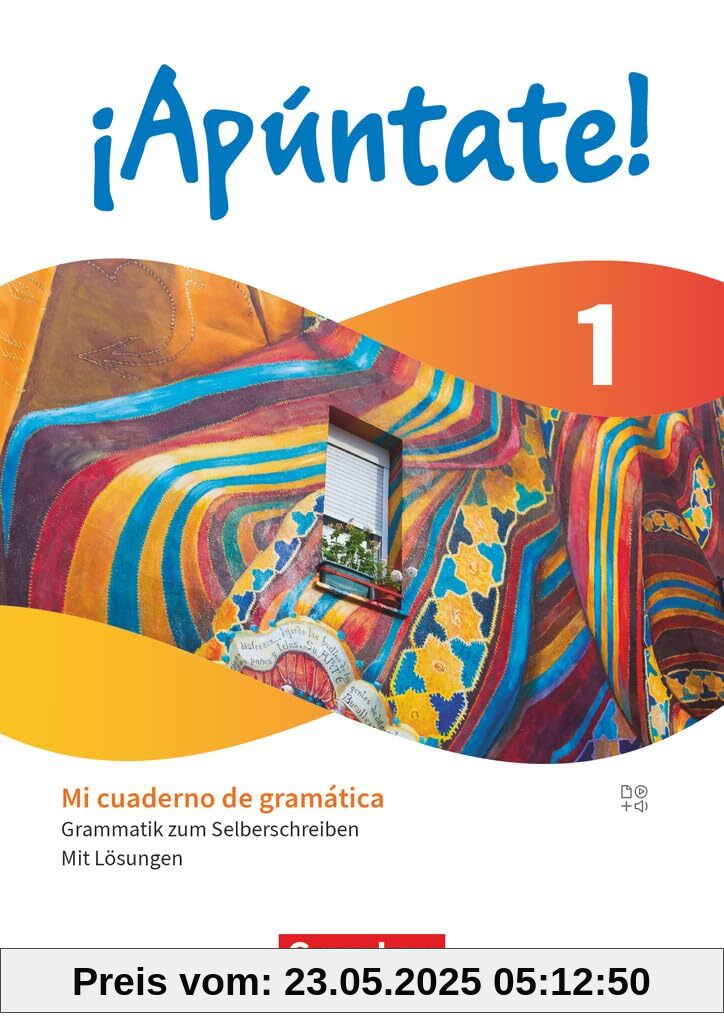 ¡Apúntate! - Spanisch als 2. Fremdsprache - Ausgabe 2024 - Band 1: Mi cuaderno de gramática - Grammatik zum Selberschreiben - Mit Erklärfilmen und Lösungen
