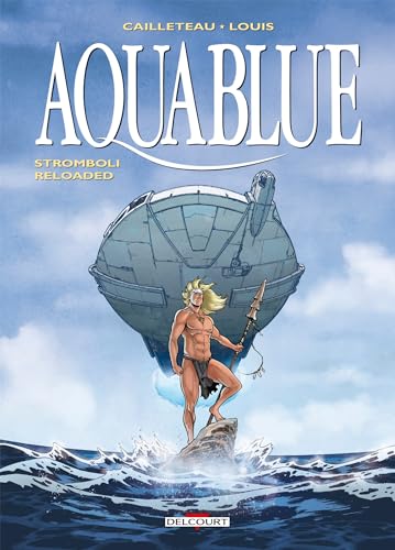 Aquablue T18: Stromboli Reloaded