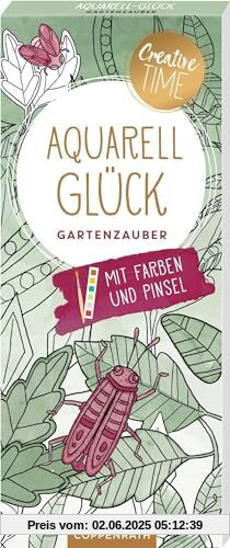 Aquarell-Glück: Gartenzauber: 20 Ausmalmotive auf Aquarellpapier, 6 Aquarellfarben für jedes Motiv und Pinsel