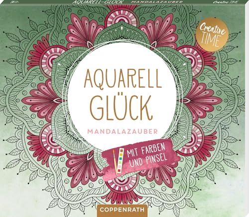 Aquarell-Glück: Mandalazauber: 15 Ausmalmotive auf Aquarellpapier, 6 Aquarellfarben für jedes Motiv und Pinsel von Coppenrath Verlag GmbH & Co. KG