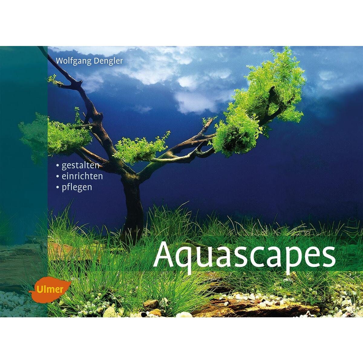 Aquascapes Aquascapes von Ulmer Eugen Verlag