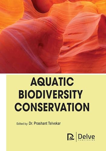 Aquatic Biodiversity Conservation von Delve Publishing