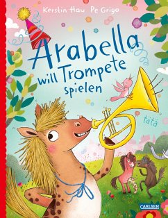 Arabella will Trompete spielen von Carlsen