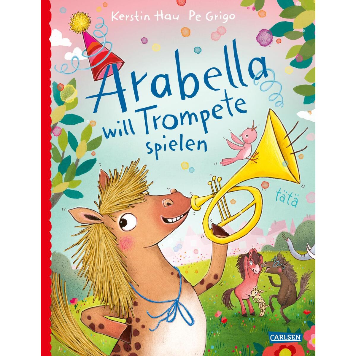 Arabella will Trompete spielen Arabella will Trompete spielen von Carlsen Verlag GmbH