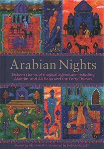 Arabian Nights: Sixteen Stories of Magical Adventure Including Aladdin, and Ali Baba and the Forty Thieves: Sixteen Stories from Sheherazade