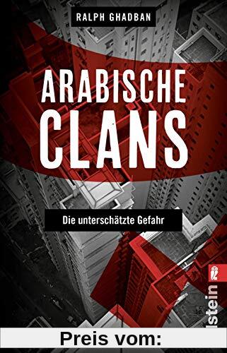 Arabische Clans: Die unterschätzte Gefahr