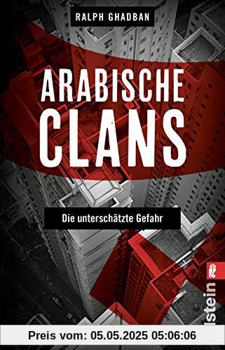 Arabische Clans: Die unterschätzte Gefahr