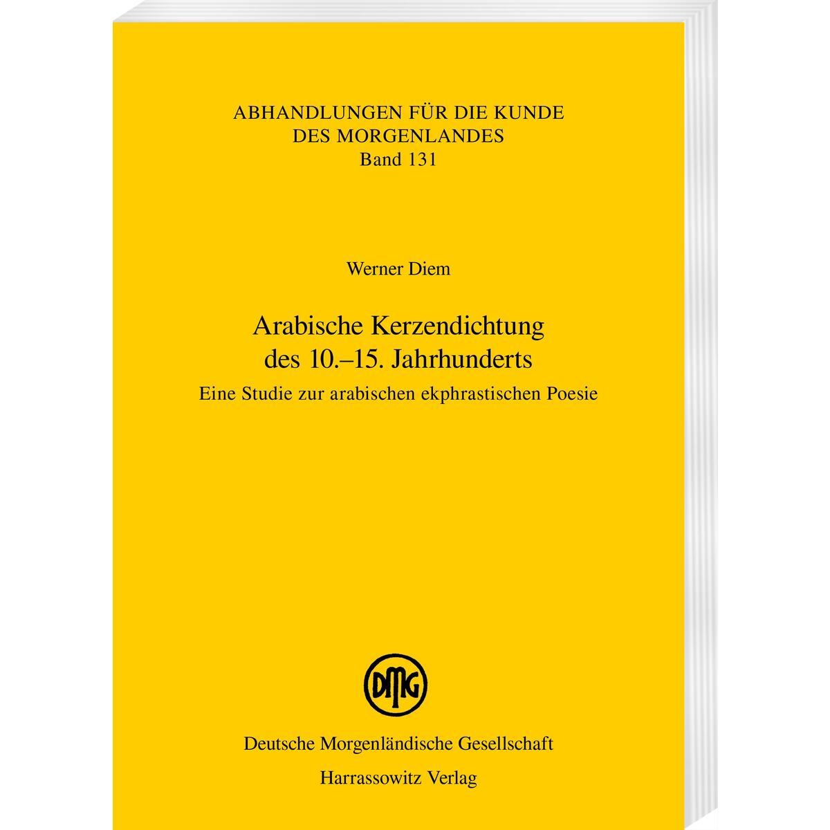 Arabische Kerzendichtung des 10.-15. Jahrhunderts von Harrassowitz Verlag