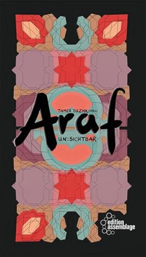 Araf Un:::Sichtbar: Gedichte