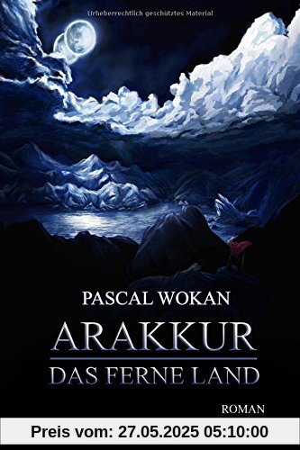 Arakkur: Das ferne Land Arakkur: Das ferne Land