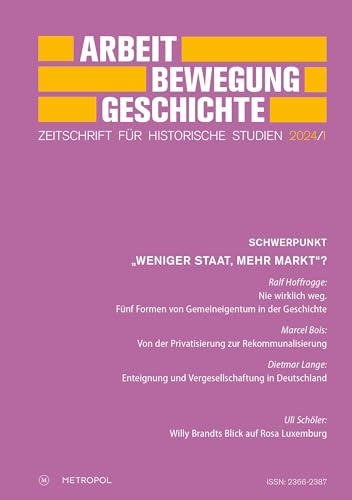 Arbeit – Bewegung – Geschichte: Zeitschrift für historische Studien 2024/I