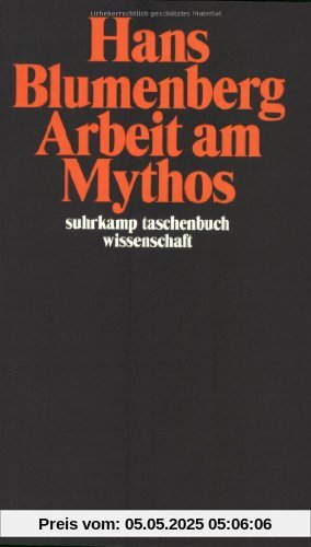 Arbeit am Mythos (suhrkamp taschenbuch wissenschaft)