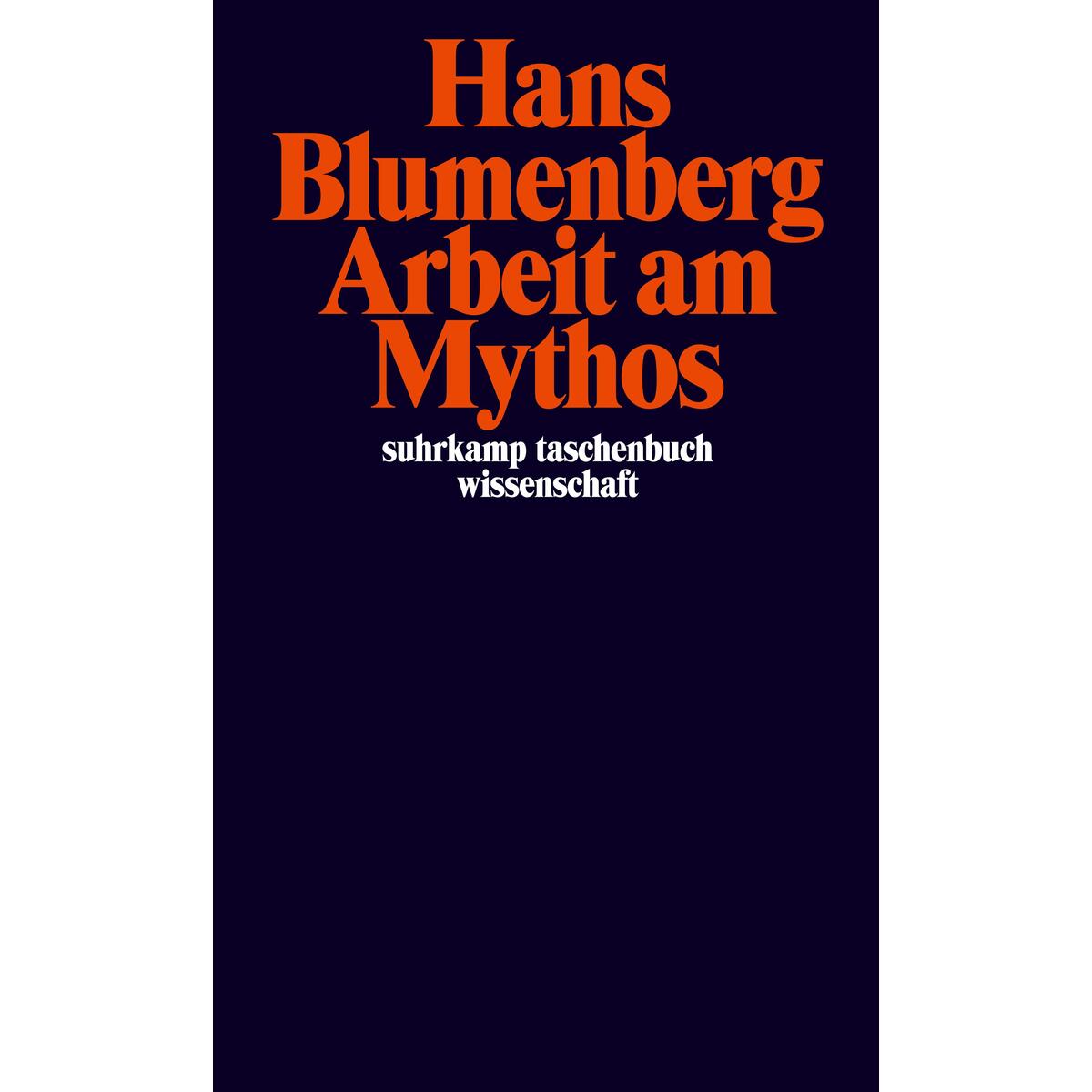 Arbeit am Mythos Arbeit am Mythos von Suhrkamp Verlag