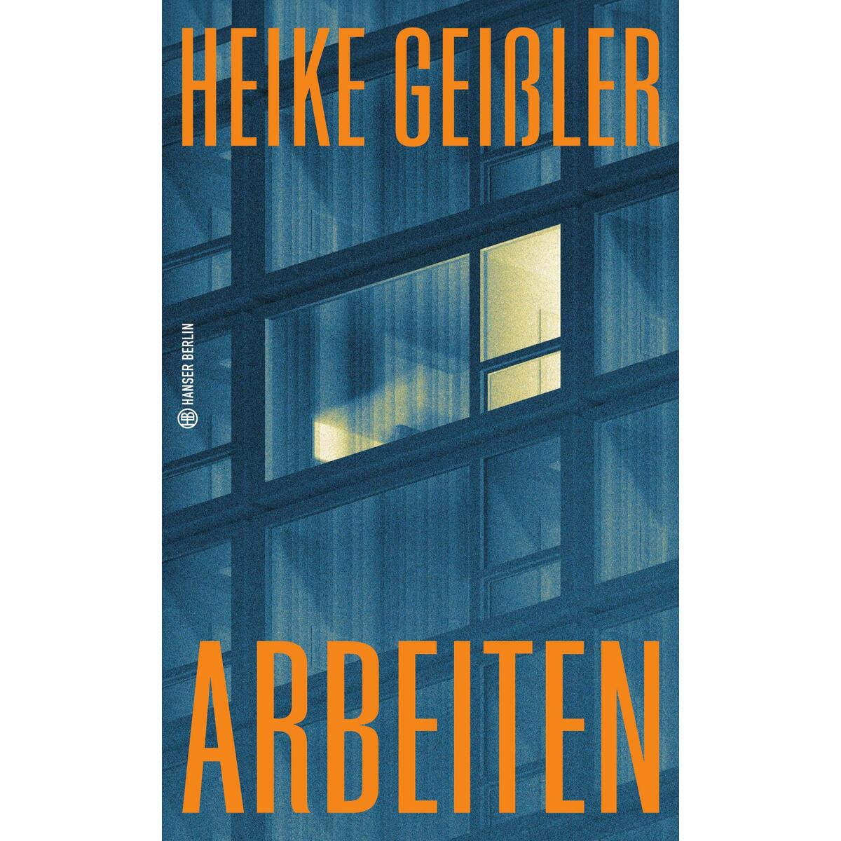 Arbeiten Arbeiten von Hanser Berlin