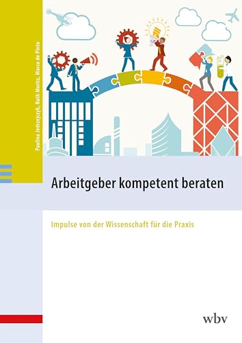 Arbeitgeber kompetent beraten: Impulse von der Wissenschaft für die Praxis