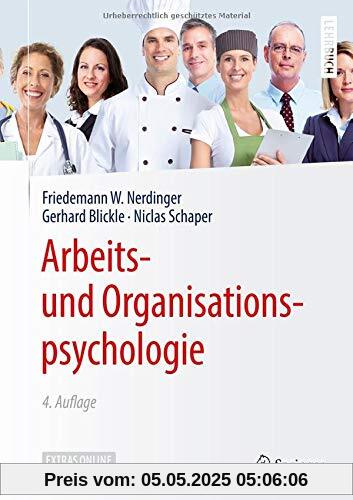 Arbeits- und Organisationspsychologie (Springer-Lehrbuch)