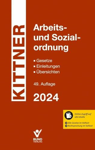 Arbeits- und Sozialordnung: Gesetze - Einleitungen - Übersichten - inkl. Online-Zugriff auf al...