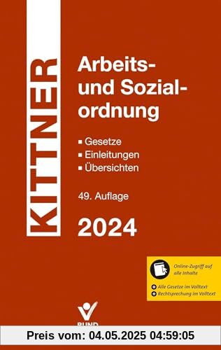 Arbeits- und Sozialordnung: Gesetze - Einleitungen - Übersichten - inkl. Online-Zugriff auf alle Inhalte, Gesetze und Rechtsprechung im Volltext Arbeits- und Sozialordnung: Gesetze - Einleitungen - Übersichten - inkl. Online-Zugriff auf alle Inhalte, Gesetze und Rechtsprechung im Volltext