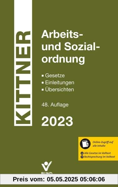 Arbeits- und Sozialordnung: Gesetze - Einleitungen - Übersichten - inkl. Online-Zugriff auf alle Inhalte