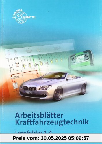 Arbeitsblätter Kraftfahrzeugtechnik Lernfelder 1-4