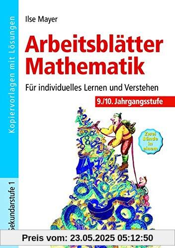 Arbeitsblätter Mathematik 9./10. Klasse: Für individuelles Lernen und Verstehen