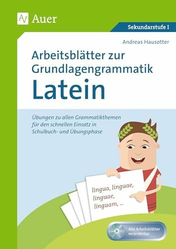 Arbeitsblätter zur Grundlagengrammatik Latein: Übungen zu allen Grammatikthemen für den schnel... Arbeitsblätter zur Grundlagengrammatik Latein: Übungen zu allen Grammatikthemen für den schnel...